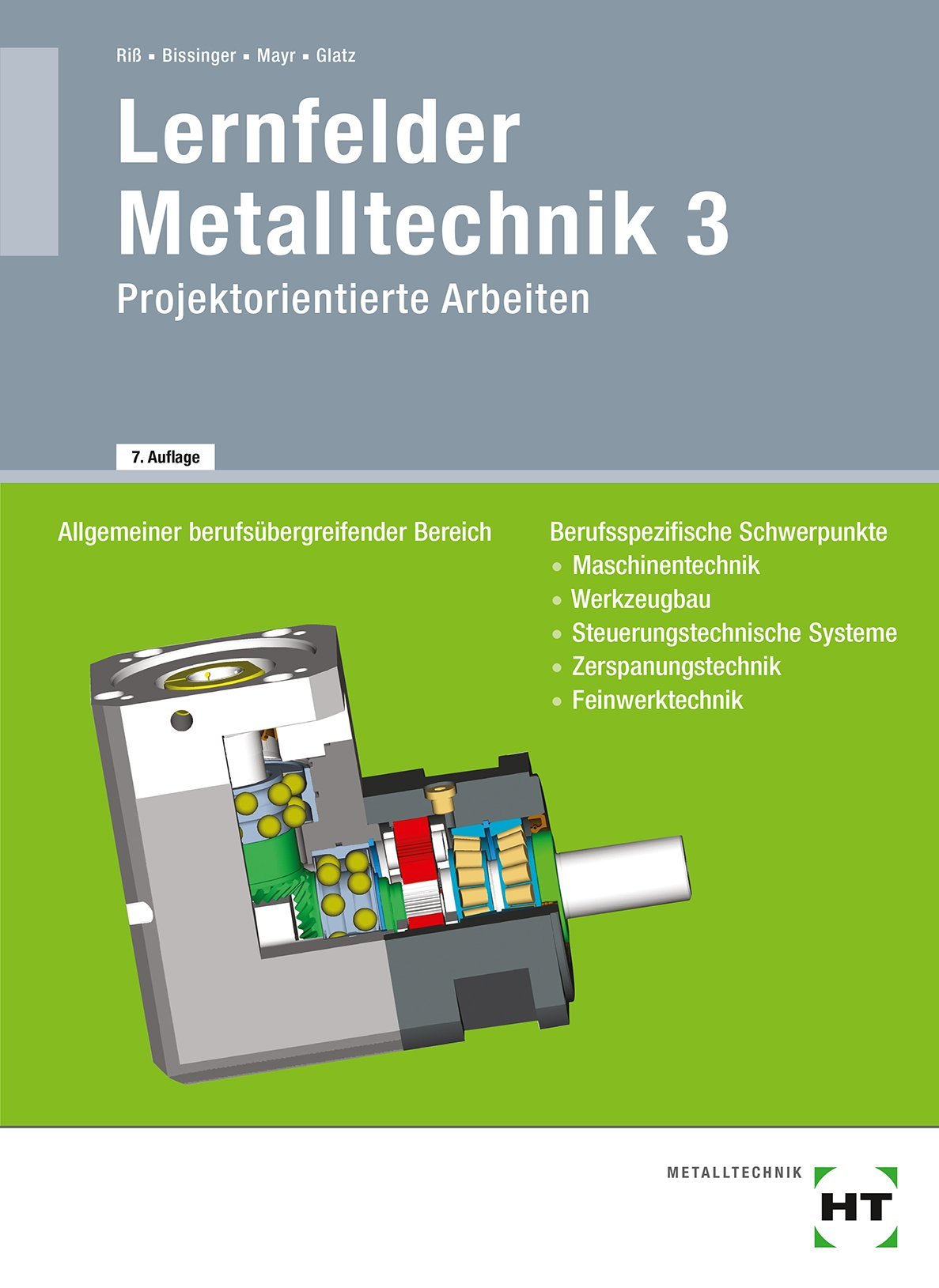 Lernfelder Metalltechnik 3: Projektorientierte Arbeiten / Projektorientierte Aufgaben für Arbeitsplanung und Technische Kommunikation Study Guides