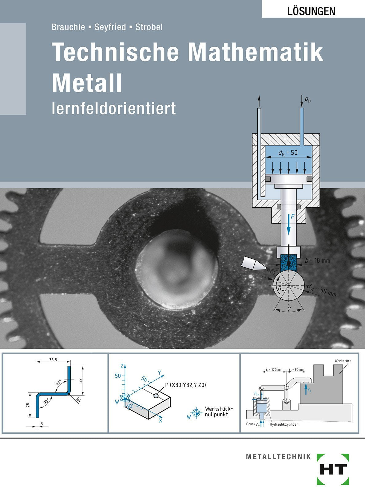 Lösungen Technische Mathematik Metall: lernfeldorientiert Study Guides