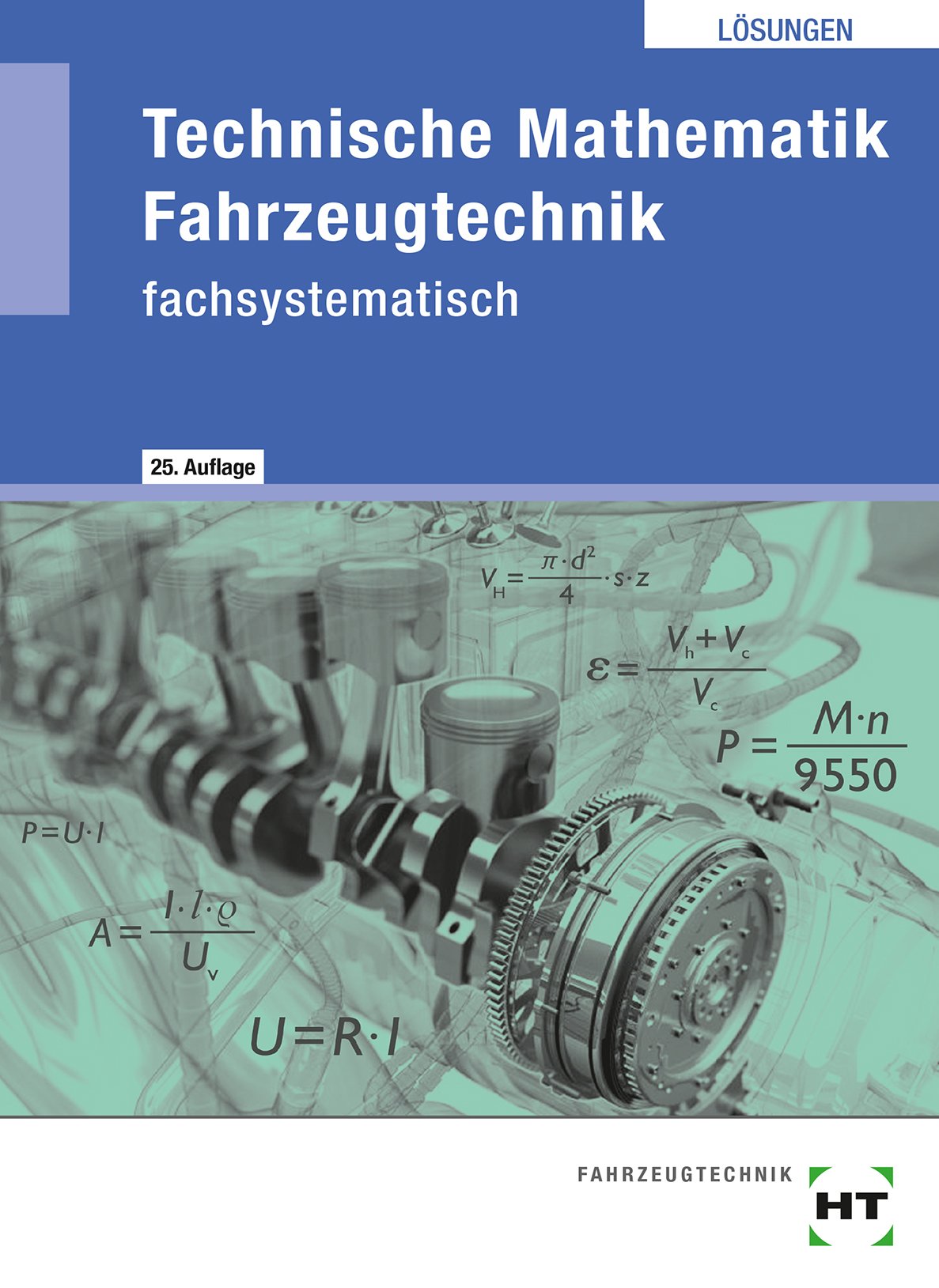 Lösungen Technische Mathematik Fahrzeugtechnik: fachsystematisch Study Guides