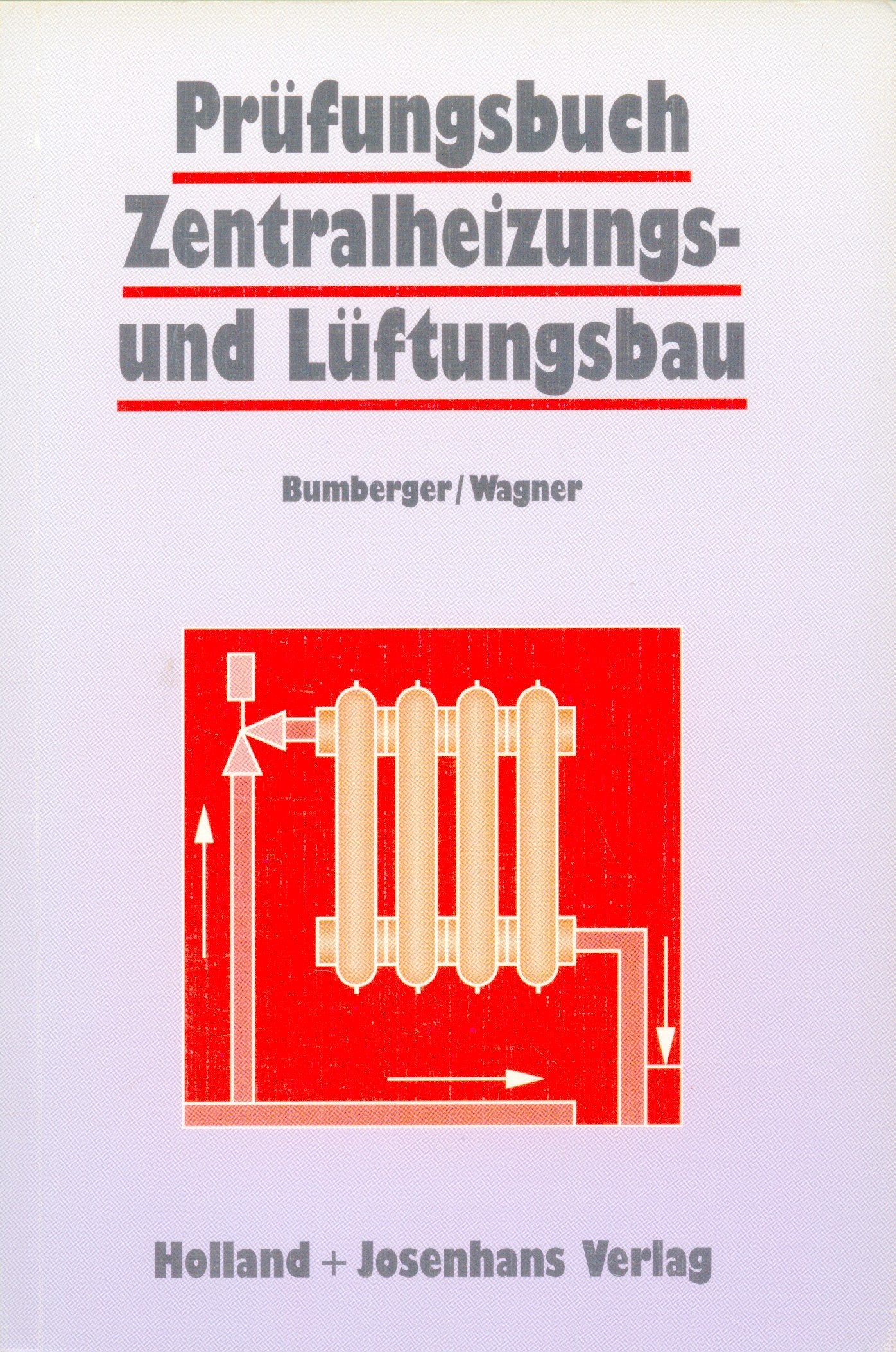 Prüfungsbuch Zentralheizungs- und Lüftungsbau Business & Technology