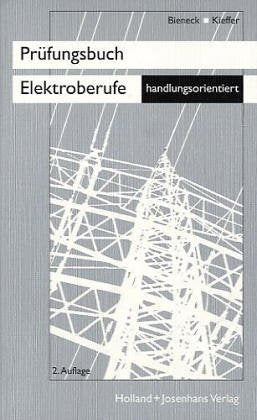 Prüfungsbuch für Elektroberufe. Energietechnik Business & Technology