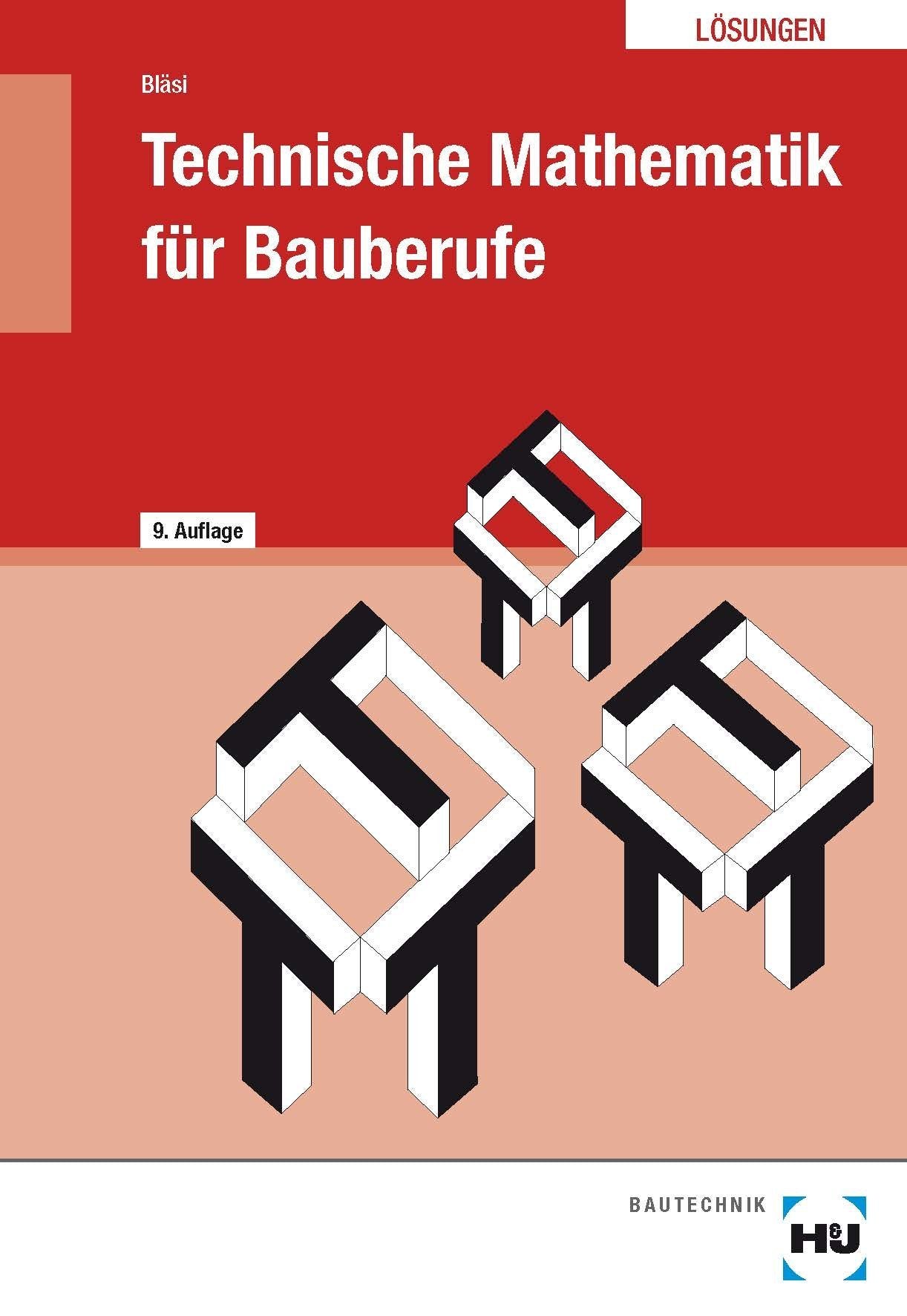 Technische Mathematik für Bauberufe - Lösungen Architecture