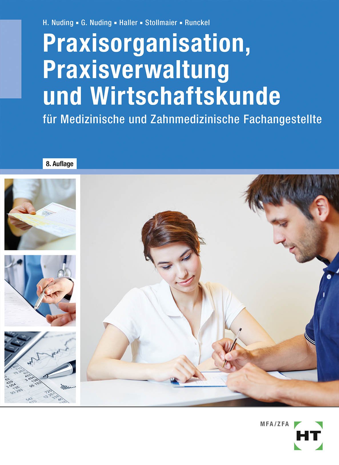 Praxisorganisation, Praxisverwaltung und Wirtschaftskunde für Medizinische und Zahnmedizinische Fachangestellte Study Guides