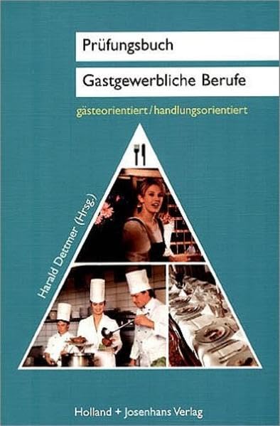 Prüfungsbuch Gastgewerbliche Berufe - gästeorientiert/handlungsorientiert: Gästeorientiert / handlungsorientiert. Zur Vorbereitung auf die Zwischenprüfung und Abschlussprüfung Business, Finance & Career