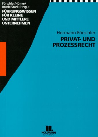 Privat- und Prozessrecht (Führungswissen für kleine und mittlere Unternehmen) Law