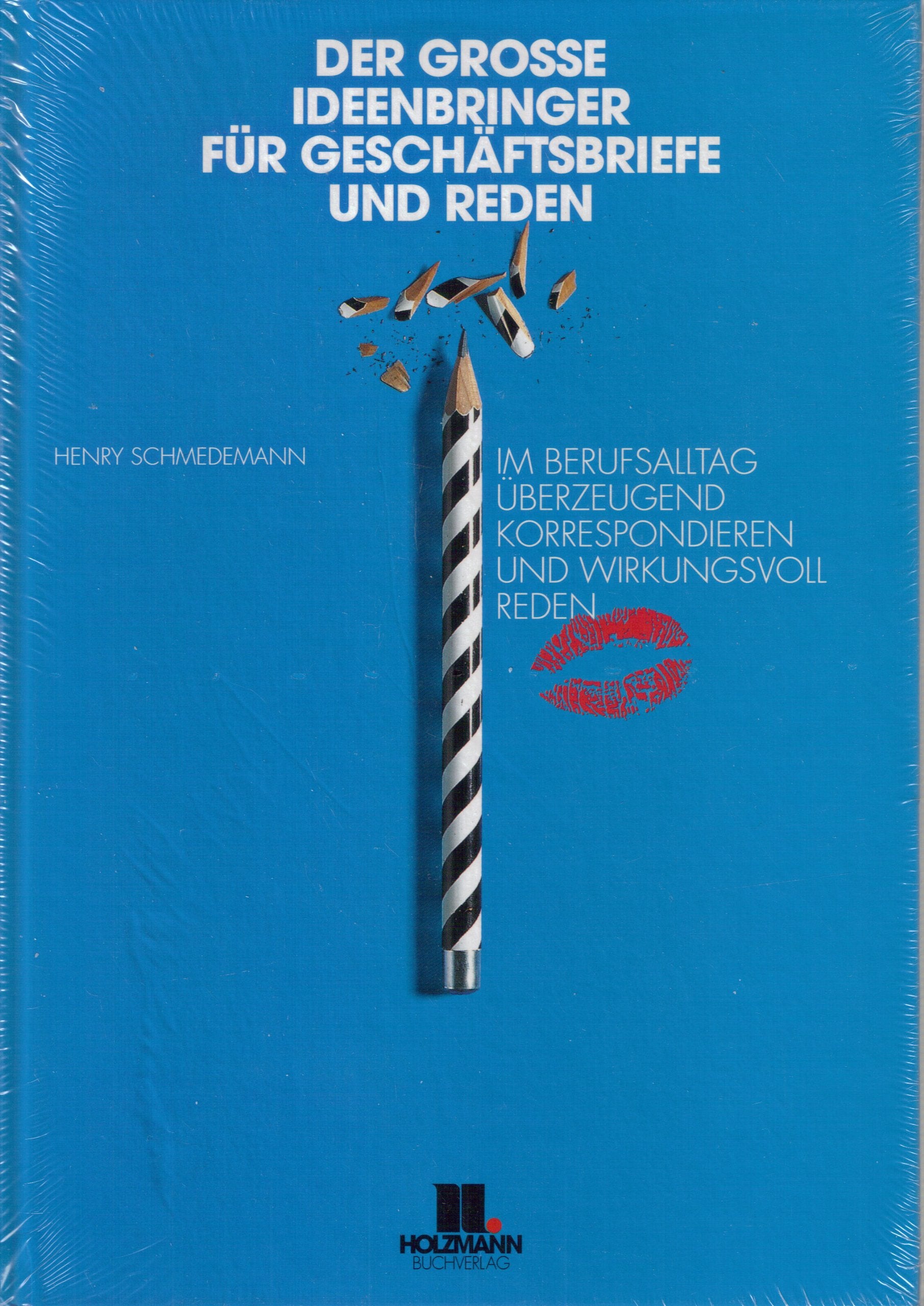 Der große Ideenbringer für Geschäftsbriefe und Reden Business, Finance & Career