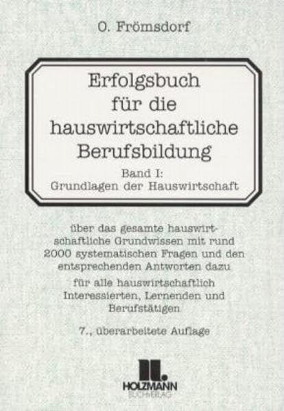 Erfolgsbuch für die hauswirtschaftliche Berufsbildung: Grundlagen der Hauswirtschaft - für alle hauswirtschaftlich Interessierten, Lernenden und Berufstätigen Politics & Society Books