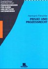 Privat- und Prozessrecht (Führungswissen für kleine und mittlere Unternehmen) Law