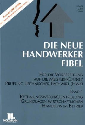 Grundlagen des Rechnungswesens und Controllings - Grundlagen wirtschaftlichen Handelns im Betrieb Business, Finance & Career