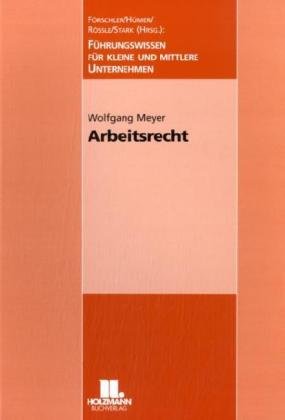 Arbeitsrecht: Führungswissen für kleine und mittlere Unternehmen Law