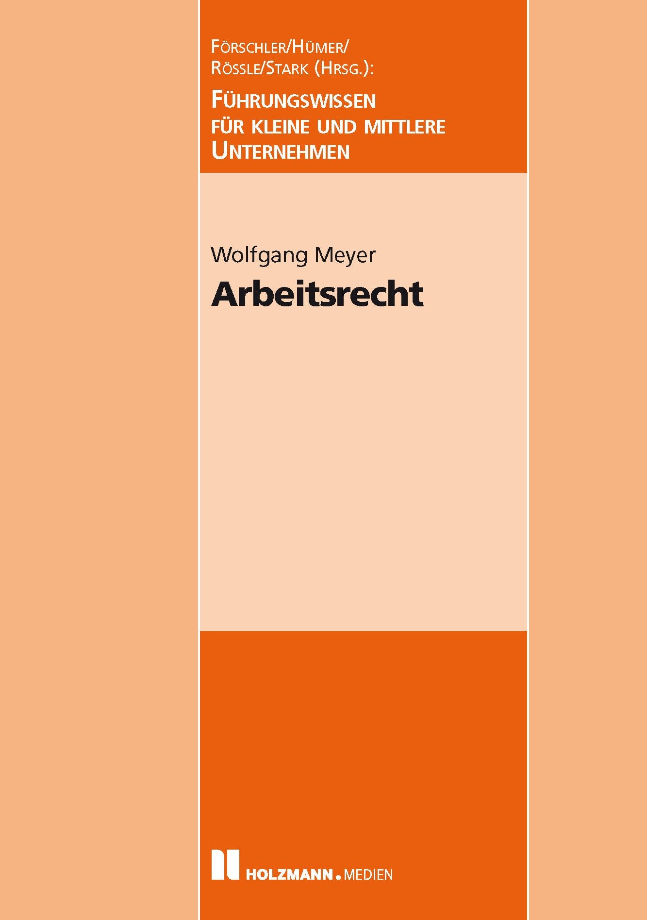 Arbeitsrecht: Führungswissen für kleine und mittlere Unternehmen Law