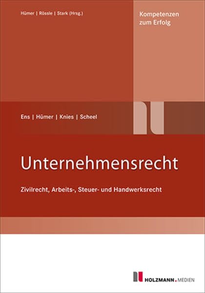 Unternehmensrecht: Zivilrecht, Arbeits-, Steuer- und Handwerksrecht book