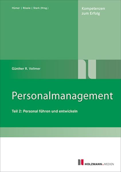 Personalmanagement: Teil II: Personal führen und entwickeln Business, Finance & Career