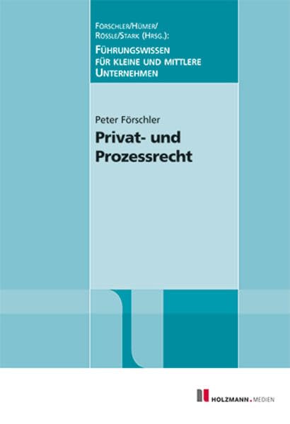 Privat- und Prozessrecht: Führungswissen für kleine und mittlere Unternehmen Law