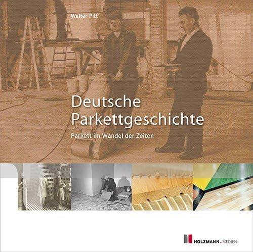 Deutsche Parkettgeschichte: Parkett im Wandel der Zeiten Law