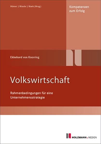 Volkswirtschaft: Rahmenbedingungen für eine Unternehmenstrategie Law