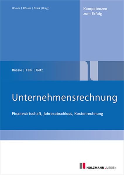 Unternehmensrechnung: Finanzwirtschaft, Jahresabschluss, Kostenrechnung Law
