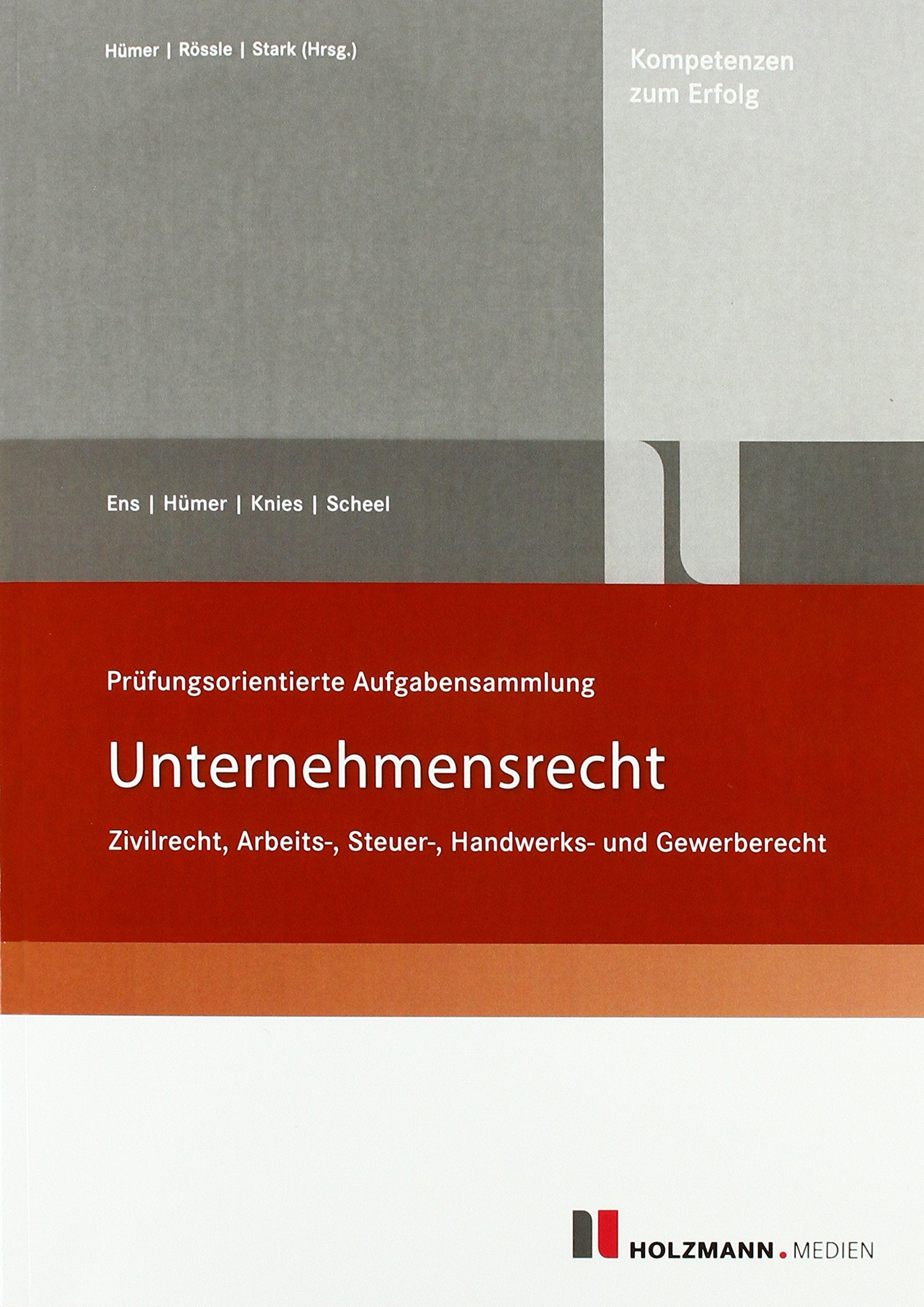 Prüfungsorientierte Aufgabensammlung Unternehmensrecht book