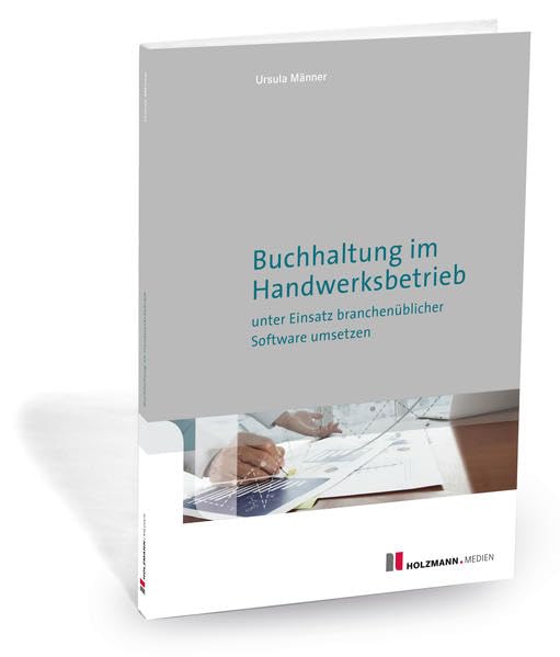 Buchhaltung im Handwerksbetrieb unter Einsatz branchenüblicher Software umsetzen Law