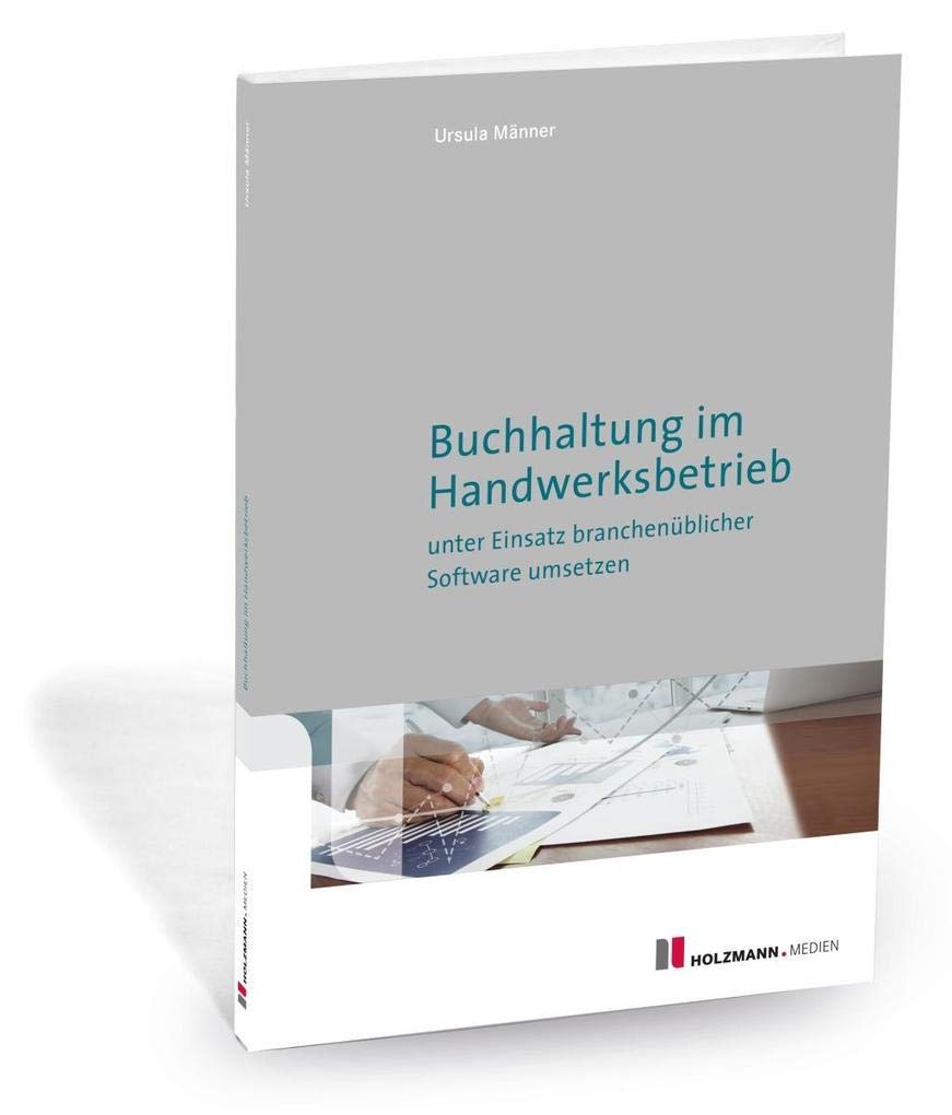 Buchhaltung im Handwerksbetrieb unter Einsatz branchenüblicher Software umsetzen Business, Finance & Career