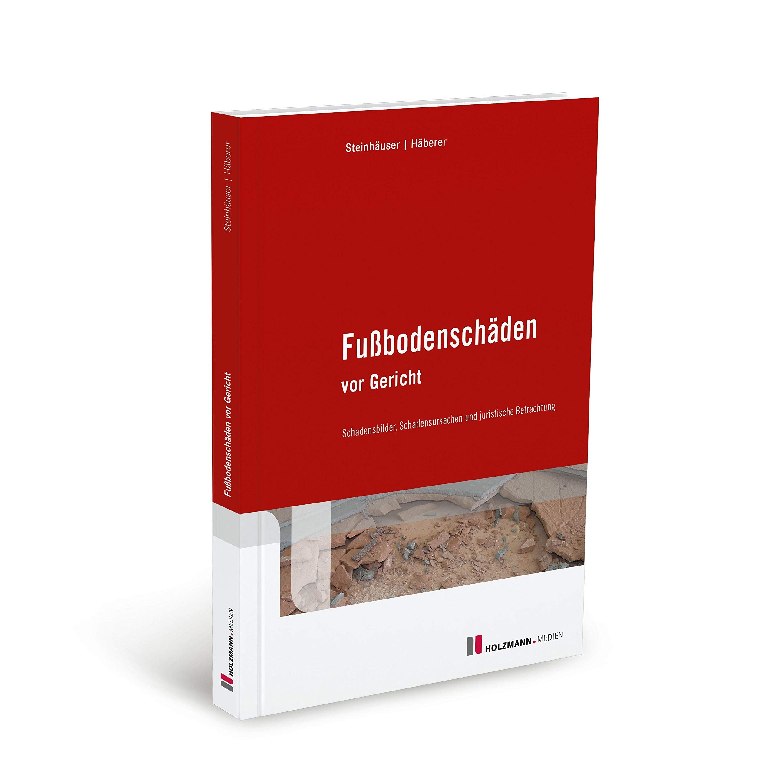 Fußbodenschäden vor Gericht: Schadensbilder, Schadensursachen und juristische Betrachtung: Schadensbilder, Schadensursachen und juristitsche Betrachtung Law