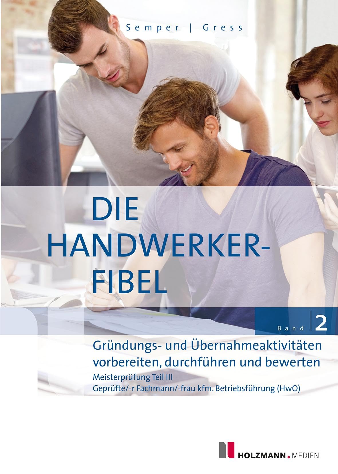 Die Handwerker-Fibel, Band 2 Learning & Reference
