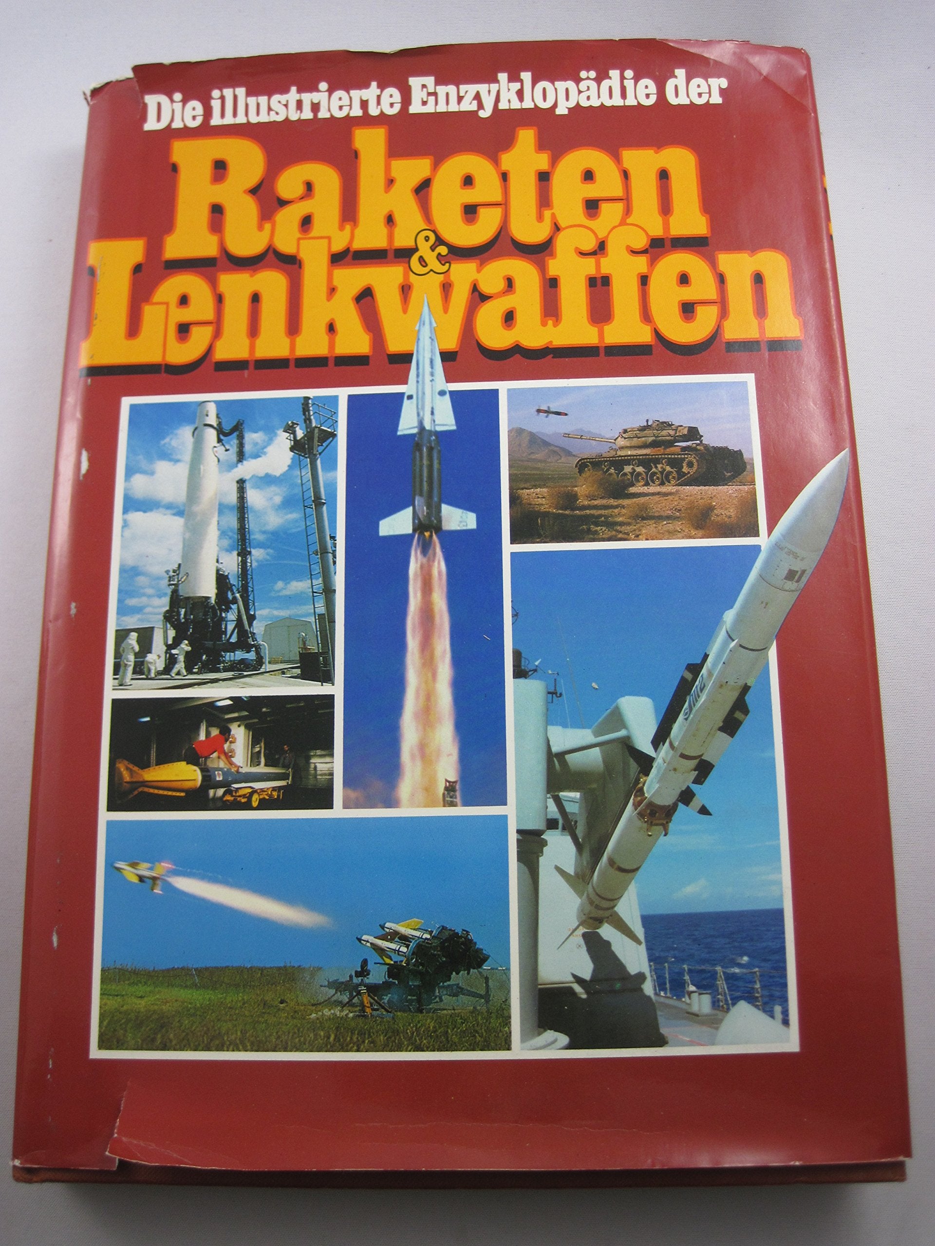 Die illustrierte Enzyklopädie der Raketen Lenkwaffen Learning & Reference