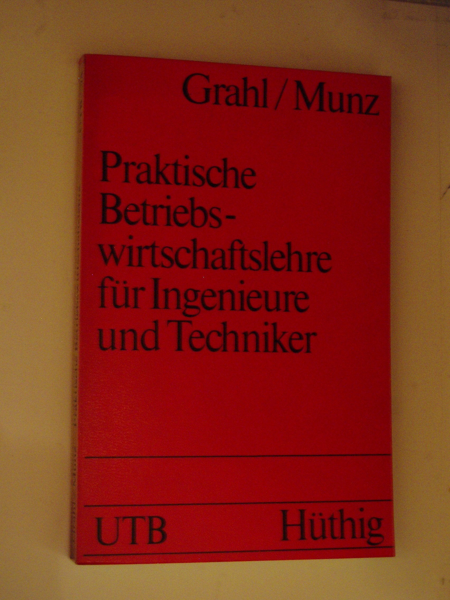 Praktische Betriebswirtschaftslehre für Ingenieure und Techniker. Business, Finance & Career