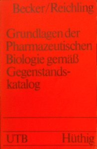 Grundlagen der Pharmazeutischen Biologie gemäss Gegenstandskatalog (UTB S (Small-Format): Uni-Taschenbücher) Natural Sciences