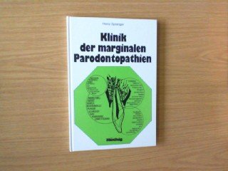 Klinik der maginalen Parodontopathien. Eine Einführung in die Ätiologie, Pathogenese und klinische Symptomatologie der Parodontopathien Books