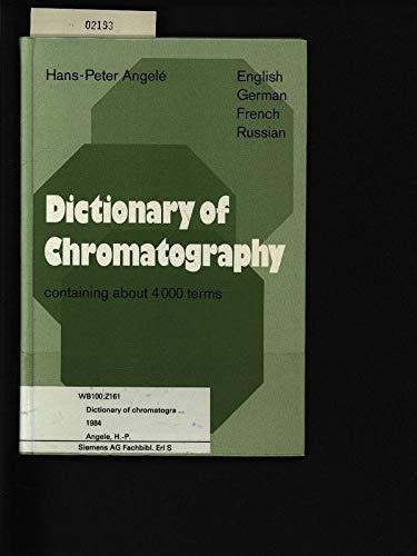 Dictionary of Chromatography: English, German, French, Russian Foreign Languages ​​& Dictionaries