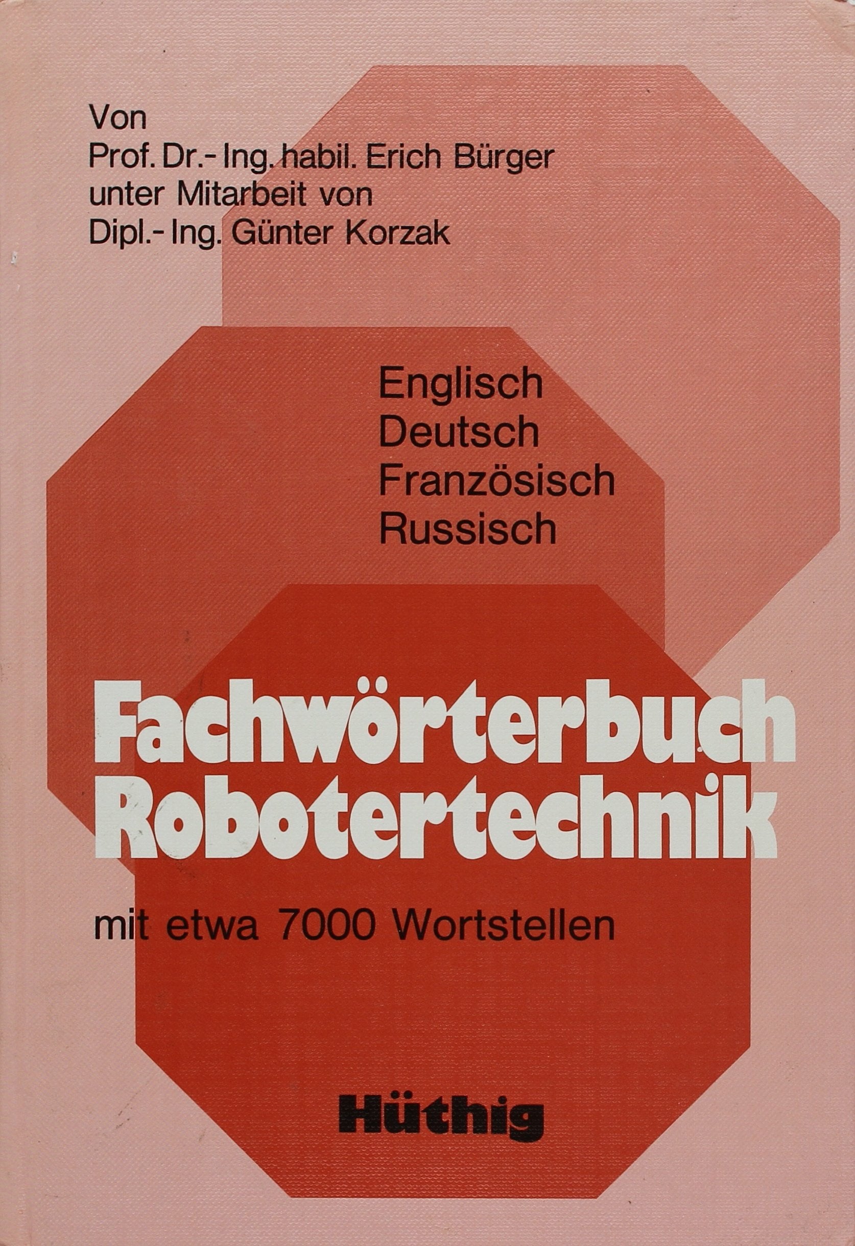 Fachwörterbuch Robotertechnik. Englisch - Deutsch - Französisch - Russisch Computer Science