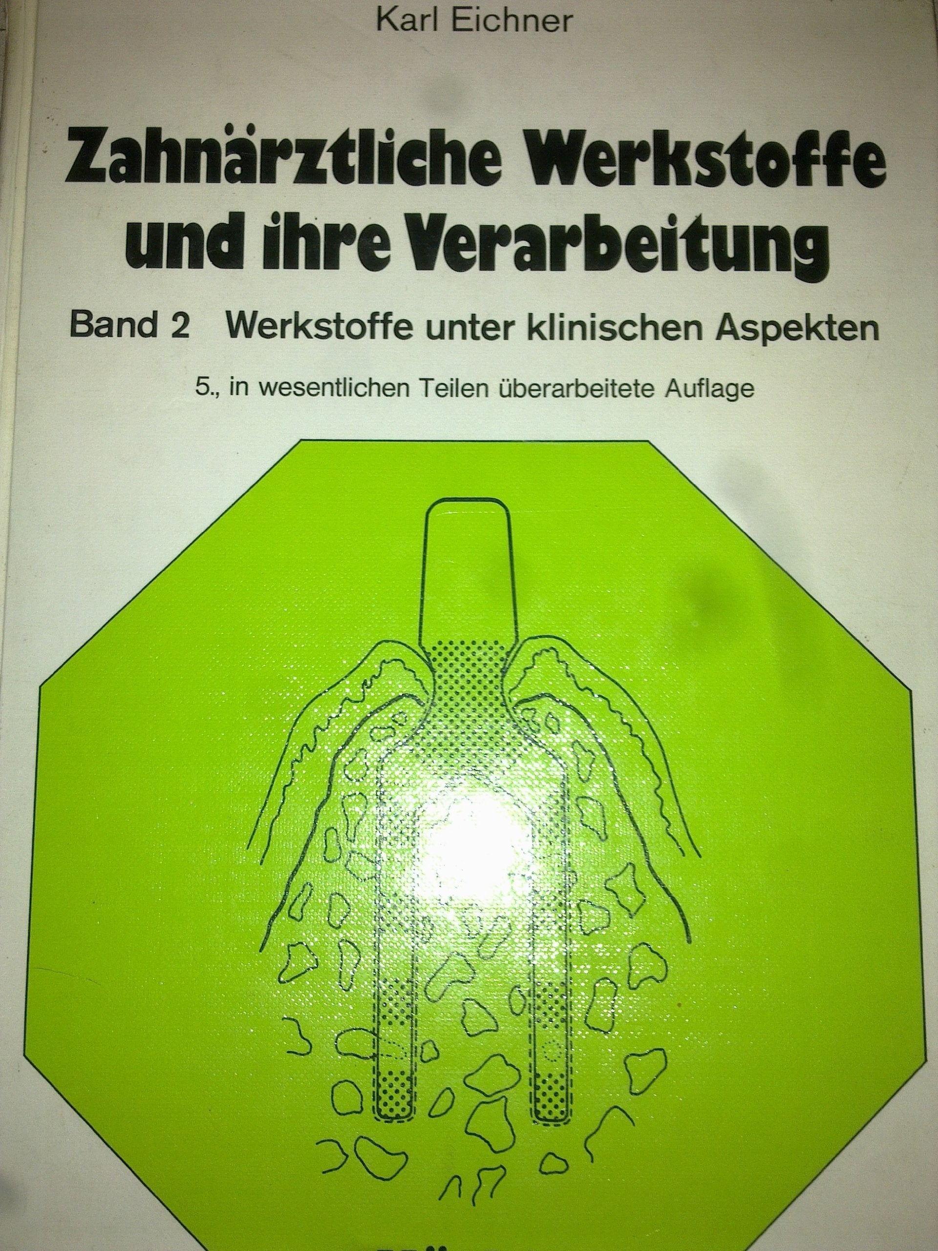 Zahnärztliche Werkstoffe und ihre Verarbeitung, II. Werkstoffe unter klinischen Aspekten Business & Technology