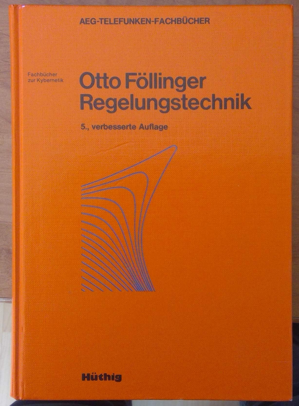 Regelungstechnik - Einführung in die Methoden und ihre Anwendung Business & Technology