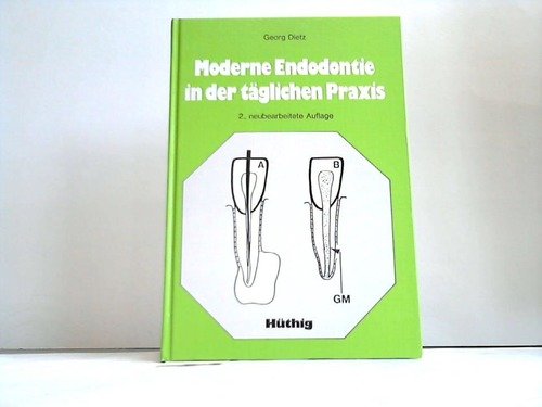 Moderne Endodontie in der täglichen Praxis. Mit Hilfe der medikamentösen Wurzelfüllpaste Gangraena- Merz Medicine