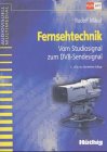 Product Image: Fernsehtechnik. Von der Kamera bis zum Bildschirm