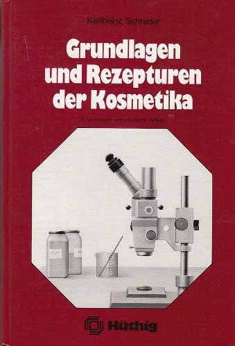 Grundlagen und Rezepturen der Kosmetika Business & Technology