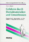 Gefahren durch Dentalmaterialien und Umweltnoxen. Diagnostik und Therapie mittels Aurikulomedizin, Homöopathie und Bioresonaz Health, Nutrition & Fitness