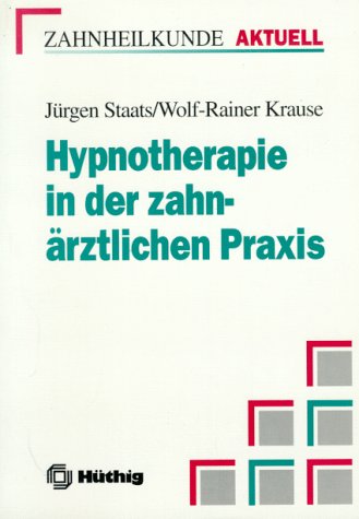 Hypnotherapie in der zahnärztlichen Praxis. book