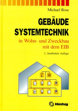 Gebäudesystemtechnik in Wohn- und Zweckbau mit dem EIB Business & Technology Books