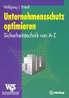 Unternehmensschutz optimieren. Sicherheitstechnik von A-Z Business & Technology