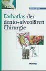 Product Image: Farbatlas der dento-alvedären Chirurgie