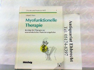 Myofunktionelle Therapie, Bd.3, Katalog der Übungen zur neuromotorischen Funktionsregulation, m. Diskette Medicine