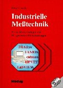 Industrielle Messtechnik: Entwicklung analoger und PC-gestützter Messschaltungen Business & Technology