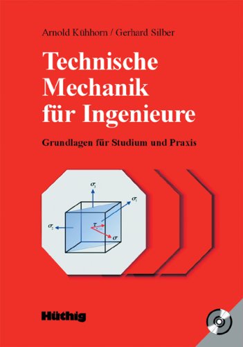 Technische Mechanik für Ingenieure: Grundlagen für Studium und Praxis Business & Technology