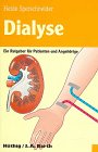 Dialyse. Ein Ratgeber für Patienten und Angehörige Medicine