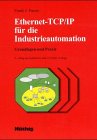 Ethernet-TCP/IP für die Industrieautomation: Grundlagen und Praxis Computer Science