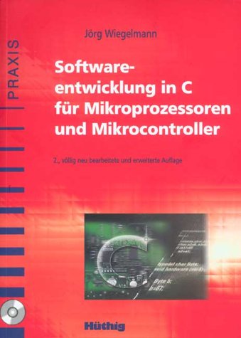 Softwareentwicklung in C für Mikroprozessoren und Mikrocontroller Computer Science