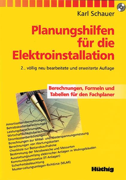 Planungshilfen für die Elektroinstallation: Berechnungen, Formeln, Tabellen für den Fachplaner Business & Technology
