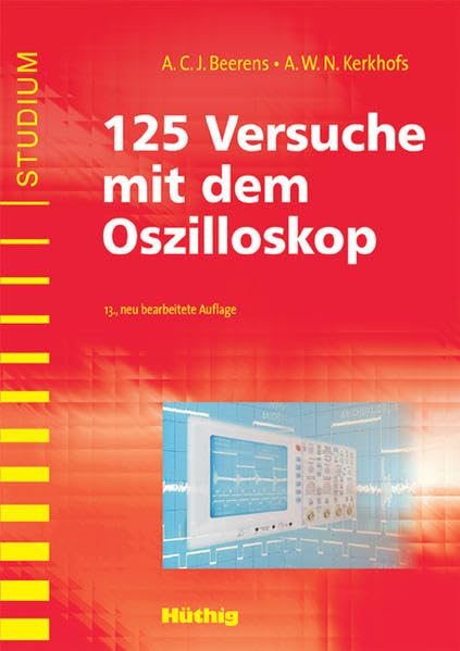 125 Versuche mit dem Oszilloskop Business & Technology